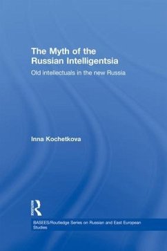 The Myth of the Russian Intelligentsia - Kochetkova, Inna