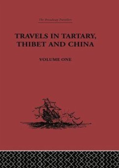 Travels in Tartary, Thibet and China, Volume One - Gabet; Huc