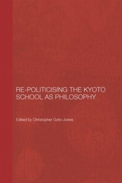 Re-Politicising the Kyoto School as Philosophy