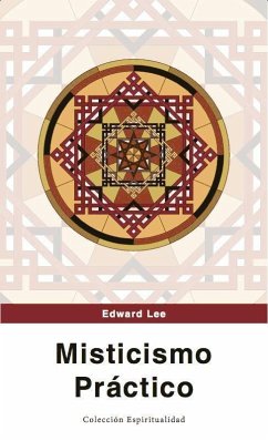 Misticismo práctico - Lee, Edward; Gran Logia Suprema