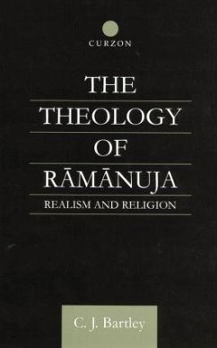 The Theology of Ramanuja - Bartley, C J