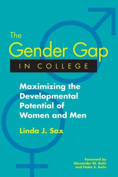 The Gender Gap in College: Maximizing the Developmental Potential of Women and Men - Sax, Linda J; Astin, Alexander W; Astin, Helen S