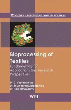 Bioprocessing of Textiles: Fundamentals for Applications and Research Prospective - Vigneswaran, C.; Ananthasubramanian, M.; Kandhavadivu, P.