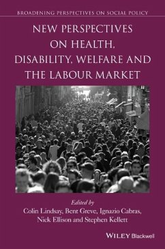 New Perspectives on Health, Disability, Welfare and the Labour Market - Lindsay, Colin; Greve, Bent; Cabras, Ignazio; Ellison, Nick; Kellett, Stephen