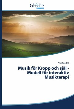Cover Musik för Kropp och själ -Modell för interaktiv Musikterapi