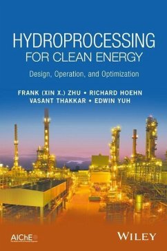 Hydroprocessing for Clean Energy - Zhu; Hoehn, Richard; Thakkar, Vasant; Yuh, Edwin