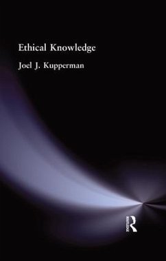 Ethical Knowledge - Kupperman, Joel J