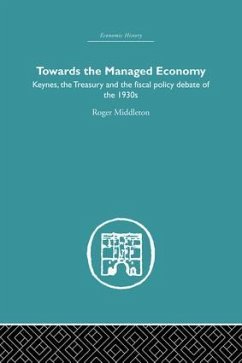 Towards the Managed Economy - Middleton, Roger