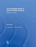 The Routledge Guide to British Political Archives