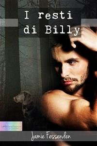 I resti di Billy (eBook, ePUB) - Fessenden, Jamie