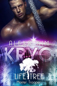 Kryo / Life Tree - Master Trooper Bd.4 (eBook, ePUB) - Kim, Alexa