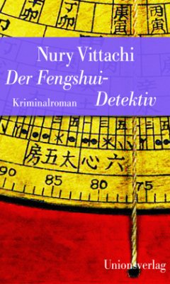 Der Fengshui-Detektiv, Jubiläumsausgabe - Vittachi, Nury