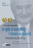 After the Holocaust: In spite of everything, I remain an optimist