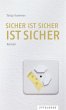 Sicher ist sicher ist sicher - Bild 1