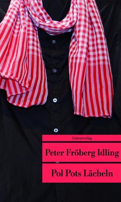 Pol Pots Lächeln - Fröberg Idling, Peter