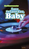 Love to Love You, Baby (eBook, ePUB)