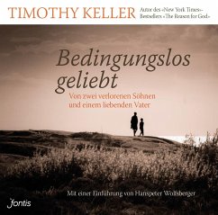 Bedingungslos geliebt - Keller, Timothy