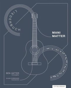 Mani Matter - Liederbuch - Matter, Mani;Vatter, Ben