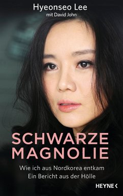 Schwarze Magnolie (eBook, ePUB) - Lee, Hyeonseo; John, David