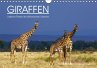 GIRAFFEN - Liebliche Riesen der afrikanischen Savanne (Wandkalender 2016 DIN A4 quer) - Tewes, Rainer