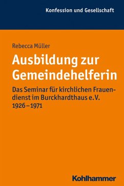 Ausbildung zur Gemeindehelferin (eBook, ePUB) - Müller, Rebecca