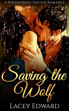 Cover Saving the Wolf (Paranormal Shifter Romance) (eBook, ePUB)