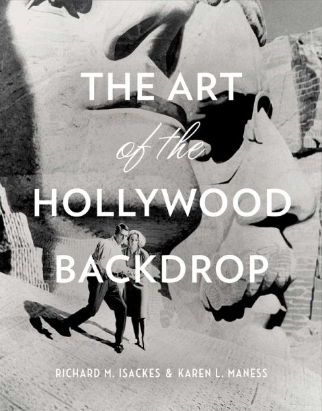 The Art of the Hollywood Backdrop (eBook, ePUB) The Art of the Hollywood Backdrop (eBook, ePUB)