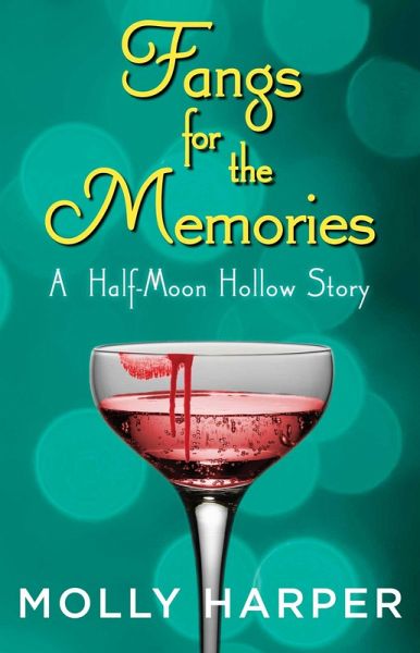 Fangs for the Memories (eBook, ePUB) Fangs for the Memories (eBook, ePUB)