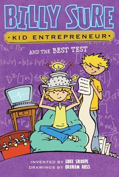 Billy Sure, Kid Entrepreneur 04 and the Best Test (eBook, ePUB) - Sharpe, Luke