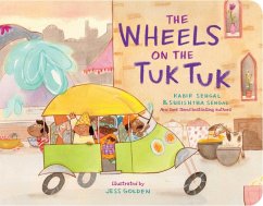 The Wheels on the Tuk Tuk (eBook, ePUB) - Sehgal, Kabir; Sehgal, Surishtha