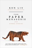 The Paper Menagerie and Other Stories (eBook, ePUB)