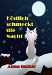 Köstlich schmeckt die Nacht (eBook,... - Bild 1