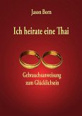 Ich heirate eine Thai (eBook, ePUB)