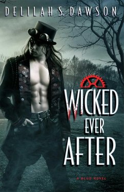 Wicked Ever After (eBook, ePUB) - Dawson, Delilah S.