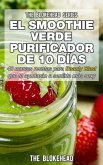 El smoothie verde purificador de 10 días (eBook, ePUB) El smoothie verde purificador de 10 días (eBook, ePUB)