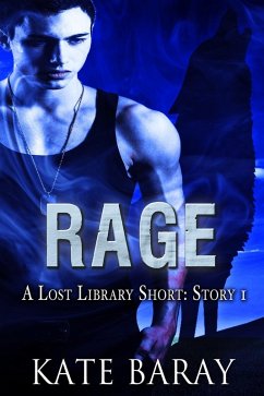 Rage (Lost Library Short Stories, #1) (eBook, ePUB) - Baray, Kate