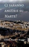 Ci Saranno Angurie Su Marte? (eBook, ePUB)