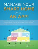 Manage Your Smart Home With An App! (eBook, ePUB)