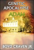 Adam (GENETIC APOCALYPSE, #1) (eBook, ePUB)