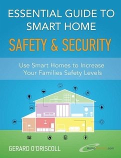 Essential Guide to Smart Home Automation Safety & Security (Smart Home Automation Essential Guides Book, #1) (eBook, ePUB) - HomeMentors