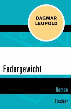 Federgewicht (eBook, ePUB) - Leupold, Dagmar