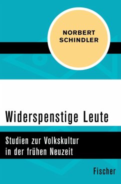 Widerspenstige Leute (eBook, ePUB) - Schindler, Norbert