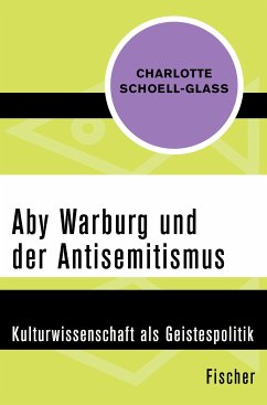 Aby Warburg und der Antisemitismus (eBook, ePUB) - Schoell-Glass, Charlotte