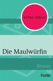 Die Maulwürfin (eBook, ePUB)