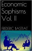 Economic Sophisms Vol II (eBook, ePUB)