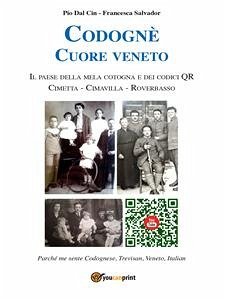 Codognè. Cuore Veneto (eBook, ePUB) - Dal Cin, Pio; Salvador, Francesca