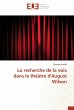 La recherche de la voix dans le théâtre d'August Wilson (Omn.Univ.Europ.)