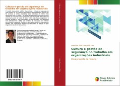 Cultura e gestão de segurança no trabalho em organizações industriais - Pinto Gonçalves Filho, Anastácio