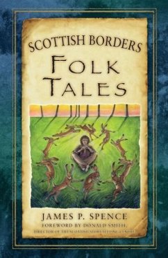 Scottish Borders Folk Tales - Spence, James