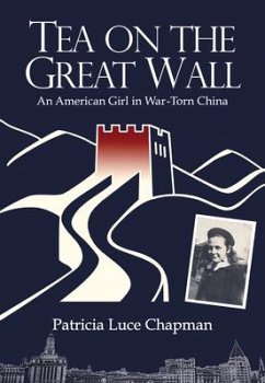 Tea on the Great Wall - Chapman, Patricia Luce